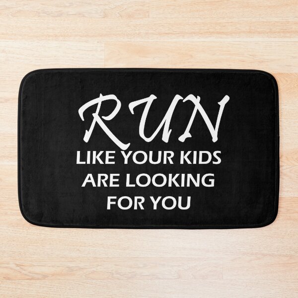 Item preview, Run Like Your Kids Is Looking For You - Funny Running VII designed and sold by RunPower.