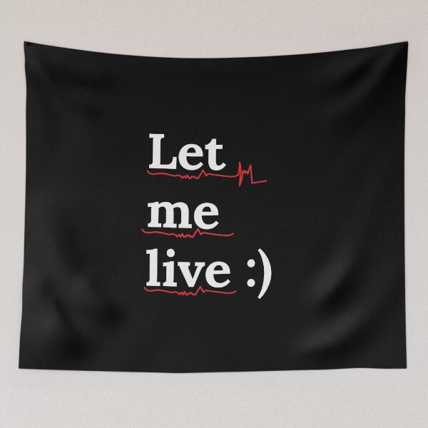 Item preview, please let me live - sad quote  designed and sold by Chattingwithyou.