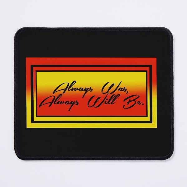 Item preview, Always Was and Will Be designed and sold by Kestrelle.