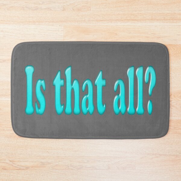Item preview, Is that all Сolor art designed and sold by artdragongift 15.
