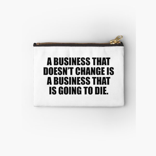 Item preview, A business that doesn’t change is a business that is going to die designed and sold by Colorfulandfun.