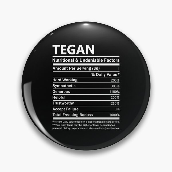 Item preview, Tegan Name T Shirt - Tegan Nutritional And Undeniable Factors Gift Item Tee designed and sold by celiagomez456.