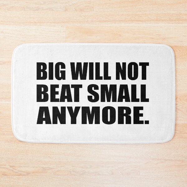 Item preview, Big will not beat small anymore designed and sold by Colorfulandfun.