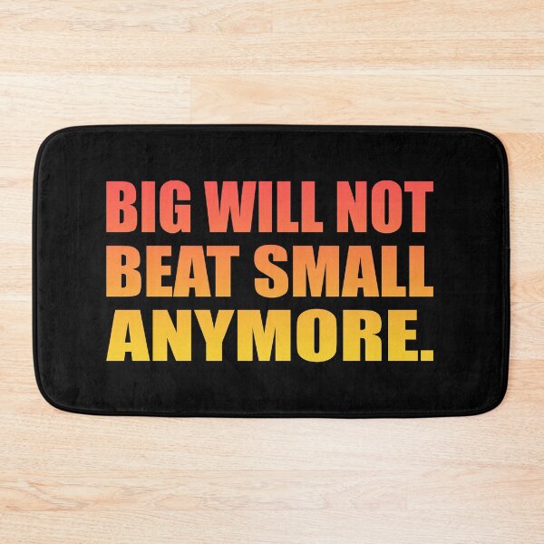 Item preview, Big will not beat small anymore designed and sold by Colorfulandfun.