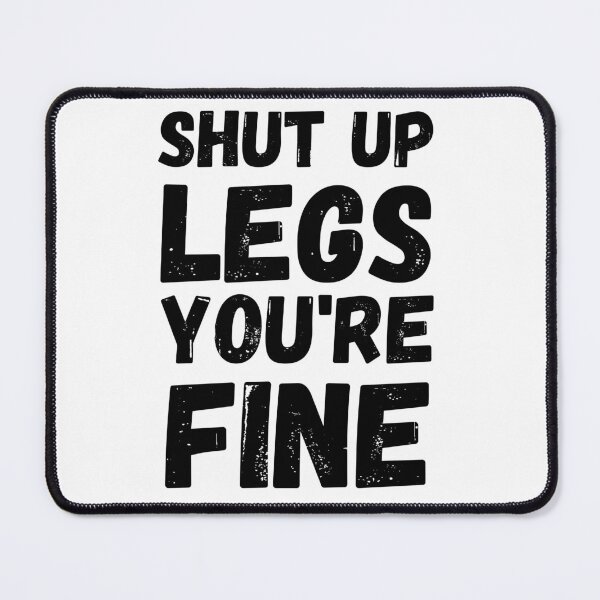 Item preview, Shut Up Legs - Funny Running designed and sold by RunPower.