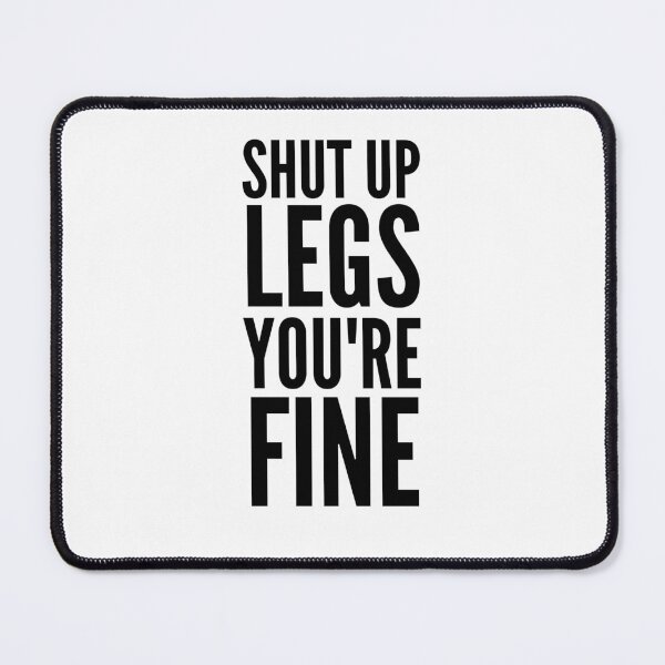 Item preview, Shut Up Legs - Funny Running I designed and sold by RunPower.