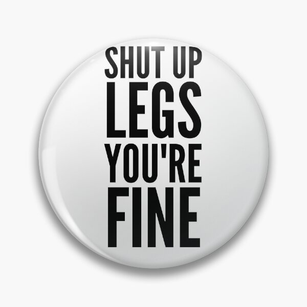 Item preview, Shut Up Legs - Funny Running I designed and sold by RunPower.