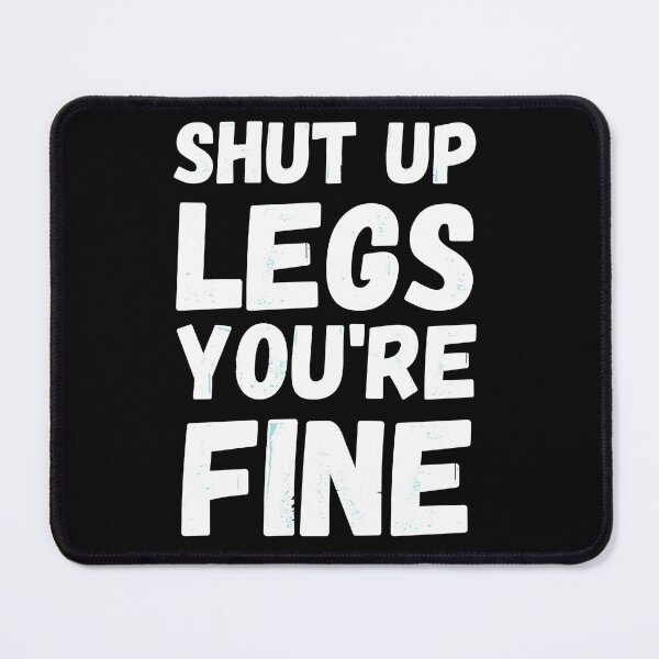 Item preview, Shut Up Legs - Funny Running II designed and sold by RunPower.