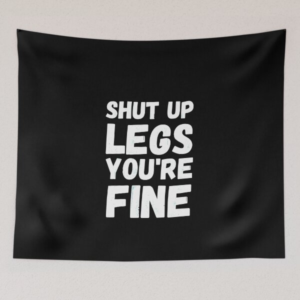 Item preview, Shut Up Legs - Funny Running II designed and sold by RunPower.