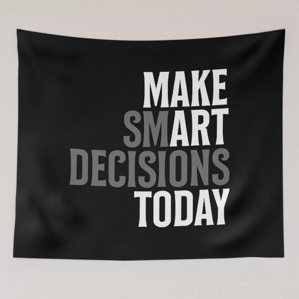 Item preview, Make Smart Decisions Today Relaxed Fit designed and sold by AmeliaDahnay.