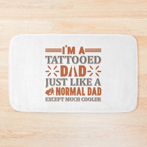 Item preview, I'M A TATTOOED DAD JUST LIKE A NORMAL DAD EXCEPT MUCH COOLER -  FATHERS DAY GIFT designed and sold by lukas69graphic.