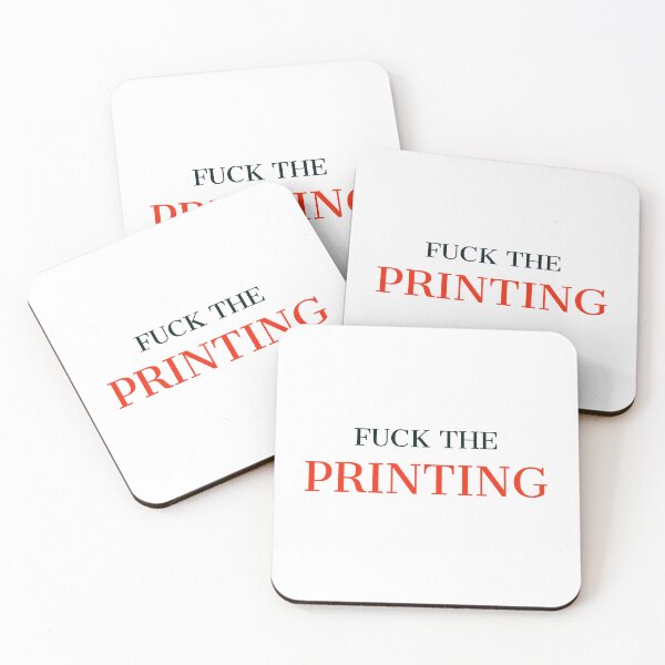 Item preview, Fuck the printing  designed and sold by JHcolors.