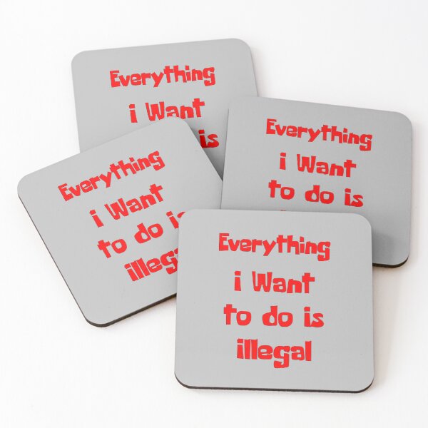 Item preview, Everything I Want To Do Is Illegal - Quotes Typography designed and sold by Digitalme Designs.