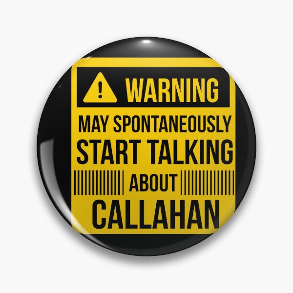 Item preview, warning may spontaneously talk about Callahan  designed and sold by celebteyz.