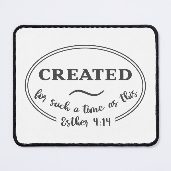 Item preview, Christian Design - Created for Such a Time as This. Esther 4 verse 14 designed and sold by simplydesignart.
