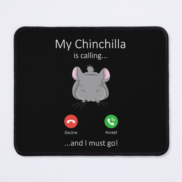 Item preview, My Chinchilla is calling designed and sold by RatArt Designs.