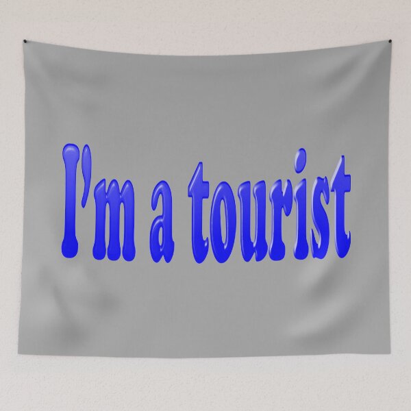 Item preview, I'm a tourist Сolor art designed and sold by artdragongift 15.