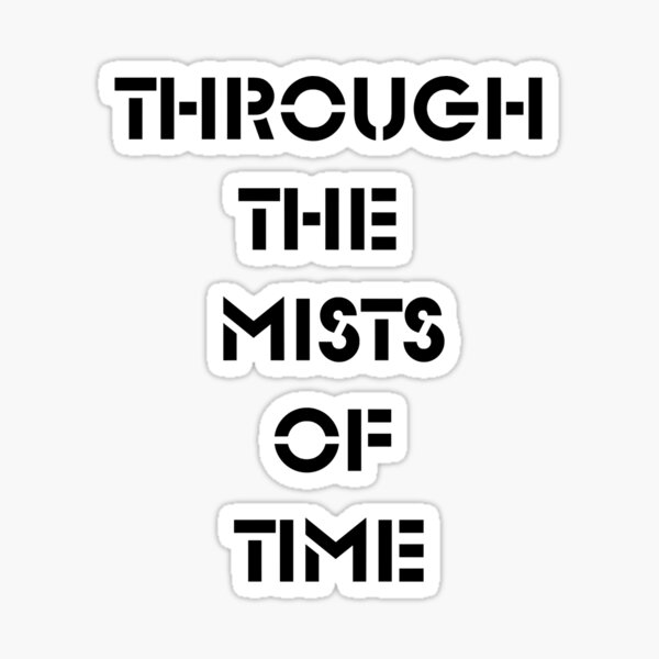 "Most Important In The World Through The Mists Of Time Gift For Movie