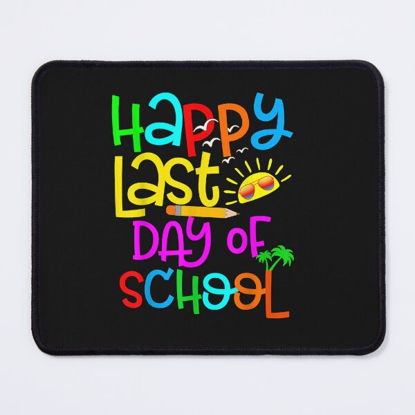 Item preview, Happy Last Day of School Teacher Student Graduation (3) designed and sold by AdrienDierckx.