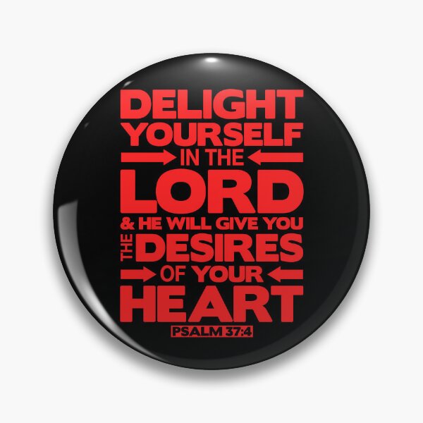 Item preview, Psalm 37:4 Delight yourself in the LORD designed and sold by plushism.