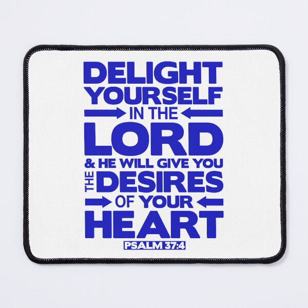 Item preview, Psalm 37:4 Delight yourself in the LORD designed and sold by plushism.