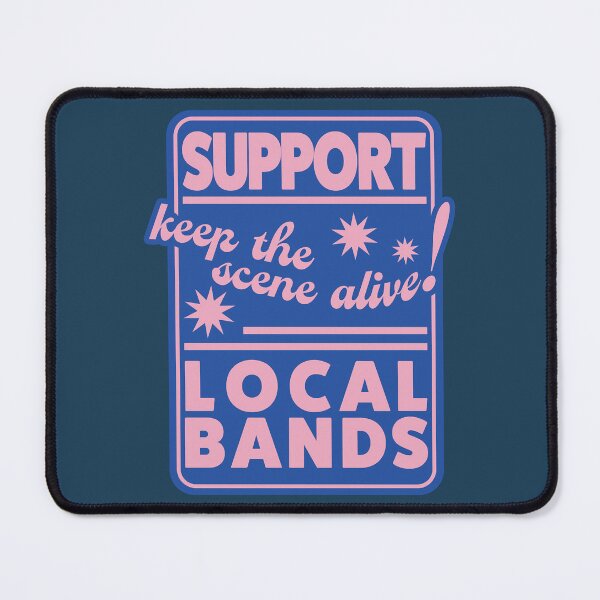 Item preview, Support Local Bands designed and sold by MrinetBaloti.