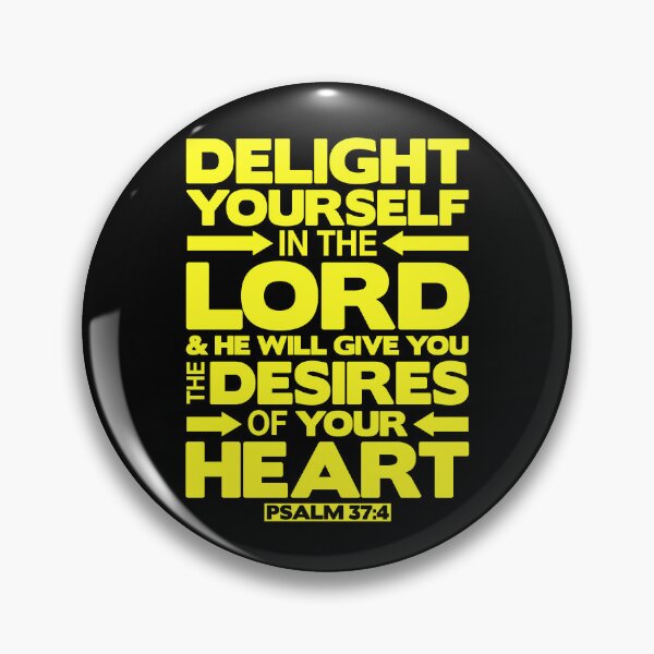 Item preview, Psalm 37:4 Delight yourself in the LORD designed and sold by plushism.