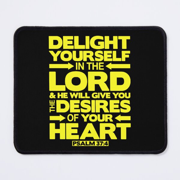 Item preview, Psalm 37:4 Delight yourself in the LORD designed and sold by plushism.