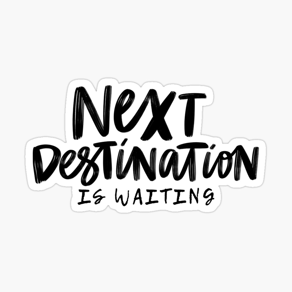Next destination is waiting | Sticker