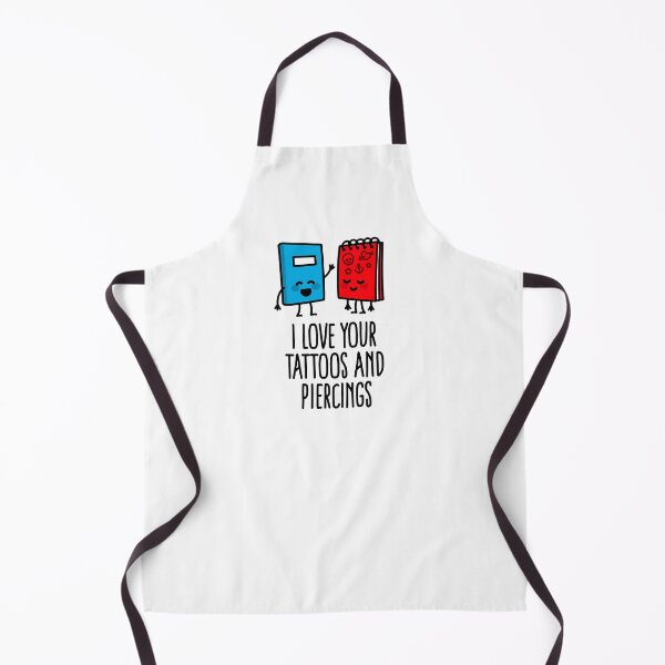 Item preview, I love your tattoos and piercings tattoo artist tattoo shop designed and sold by LaundryFactory.