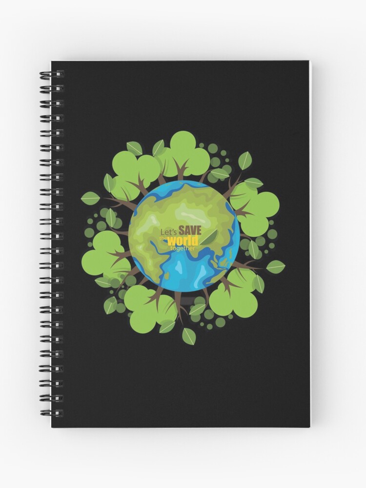 Cuaderno de espiral «Permite salvar el mundo juntos Tierra Protege el  diseño ecológico del medio ambiente» de overstyle | Redbubble