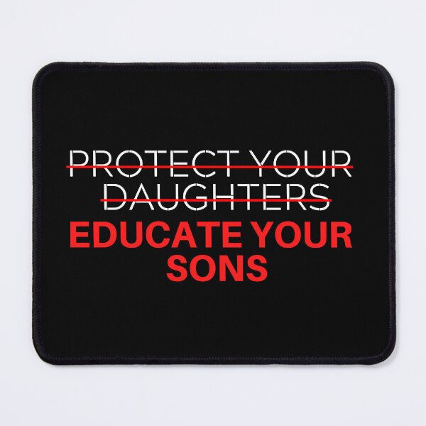 Item preview, PROTECT YOUR DAUGHTER EDUCATE YOUR SON designed and sold by picky pickers.