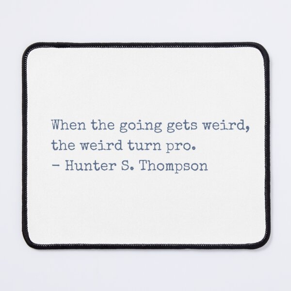 Item preview, When the going gets weird… designed and sold by SunBearBooks.