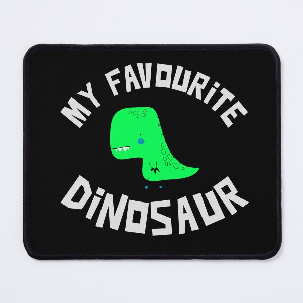 Item preview, My Favourite Dinosaur designed and sold by Betterforit.