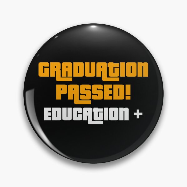 Item preview, Graduation Passed! Education+, Funny Graduation Graphic designed and sold by GO SHIRT-TEE.