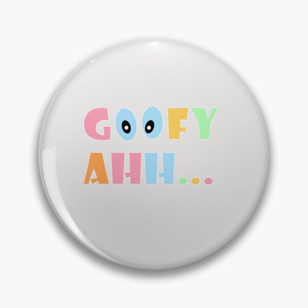 Item preview, GOOFY AHH... designed and sold by sednalafandy79.