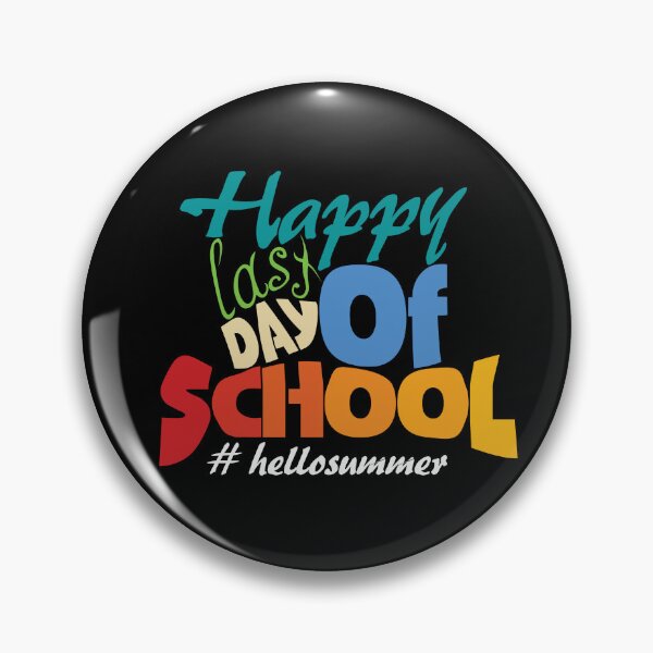 Item preview, Happy Last Day Of School Hello Summer designed and sold by Boomroom.