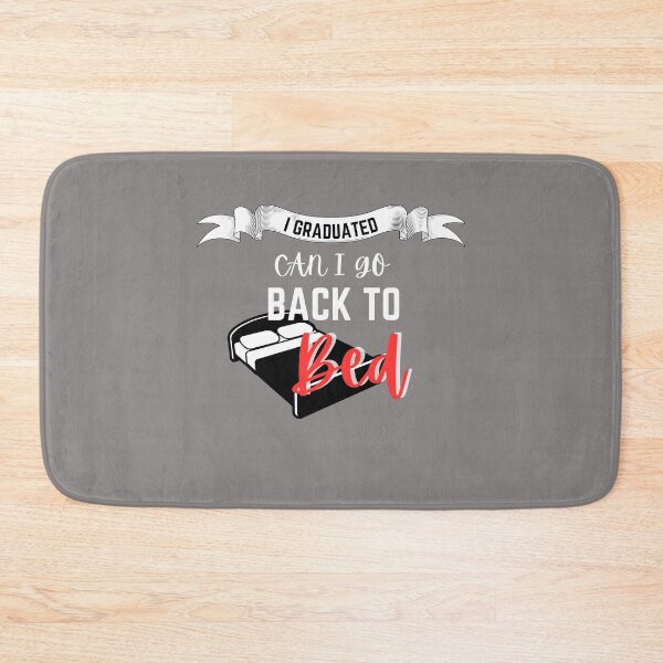 Item preview, I Graduate Can I Go Back To Bed designed and sold by Pixelish.