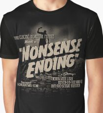Nonsense Ending Graphic T-Shirt