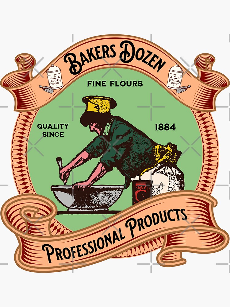 "Bakers Dozen Fine Flour Vintage Home Baker Bread Maker" Sticker for