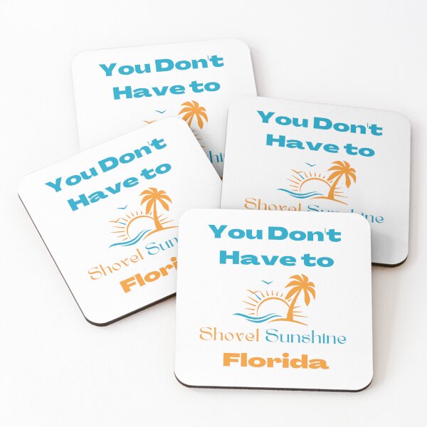 Item preview, You don't have to shovel Sunshine Florida designed and sold by yassminishop.