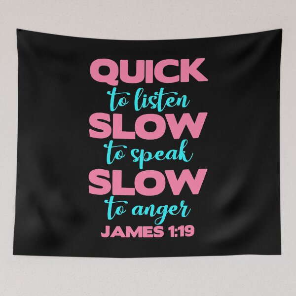 Item preview, James 1:19 Quick to Listen designed and sold by plushism.