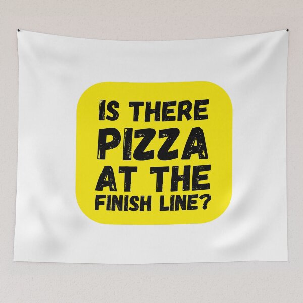 Item preview, Is There Pizza At The Finish Line - Funny Running designed and sold by RunPower.