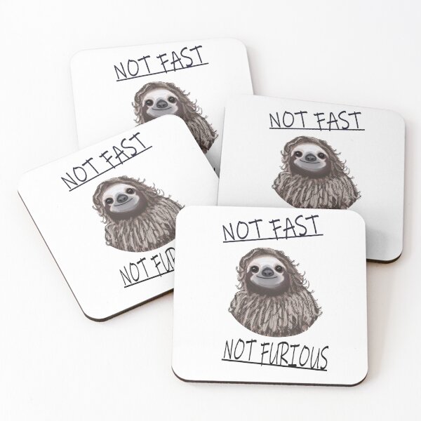 Item preview, Not Fast Not Furious Sloth white background designed and sold by DemonicGloom.