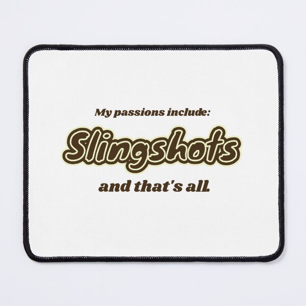 Item preview, Slingshots is my passion designed and sold by cooldesignsalot.