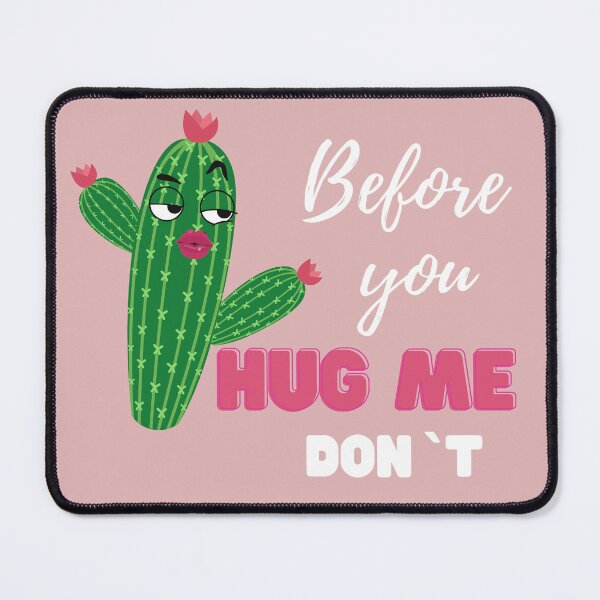 Item preview, Before you hug me dont. For cactus lovers funny design designed and sold by BonieDexter.
