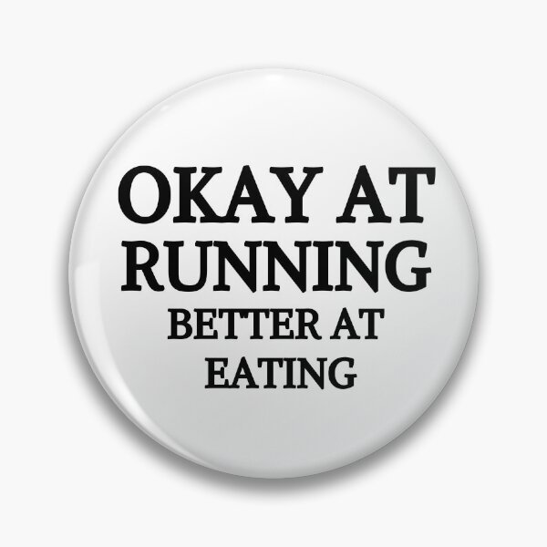 Item preview, Okey At Running Better At Eating - Funny Running I designed and sold by RunPower.