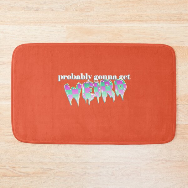 Item preview, Probably Gonna Get Weird designed and sold by RayneGallows.