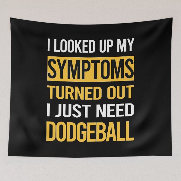 Item preview, Funny My Symptoms Dodgeball designed and sold by kerry8d7dlaurie.