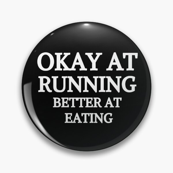 Item preview, Okey At Running Better At Eating - Funny Running IV designed and sold by RunPower.